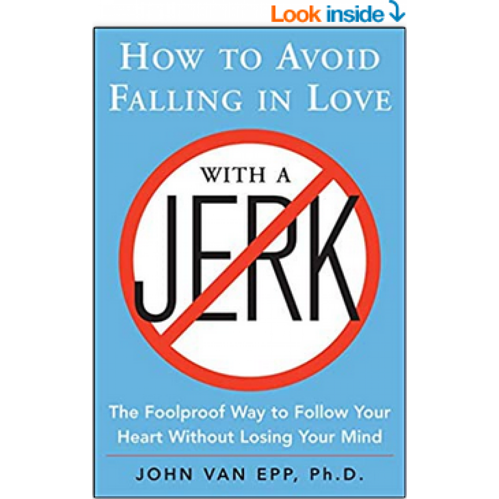 How to Avoid Falling in Love with a Jerk 