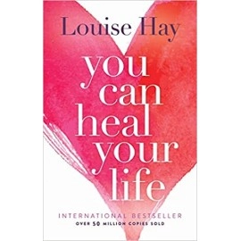 You Can Heal Your Life